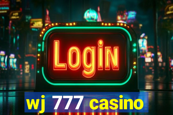 wj 777 casino